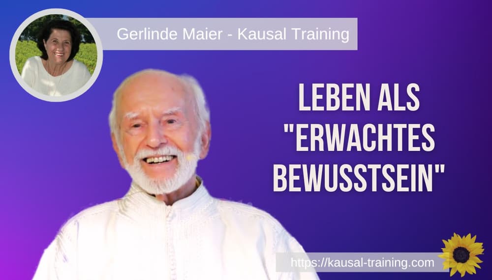 LEBEN ALS ERWACHTES BEWUSSTSEIN