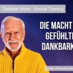 Die Macht der GEFÜHLTEN Dankbarkeit