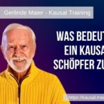 Was bedeutet es ein Kausaler Schöpfer zu sein?