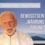 Bewusstsein ist die Währung der Zukunft