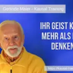 IHR GEIST KANN MEHR ALS NUR DENKEN