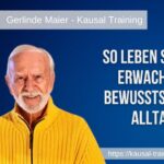 So leben Sie als erwachtes Bewusstsein im Alltag