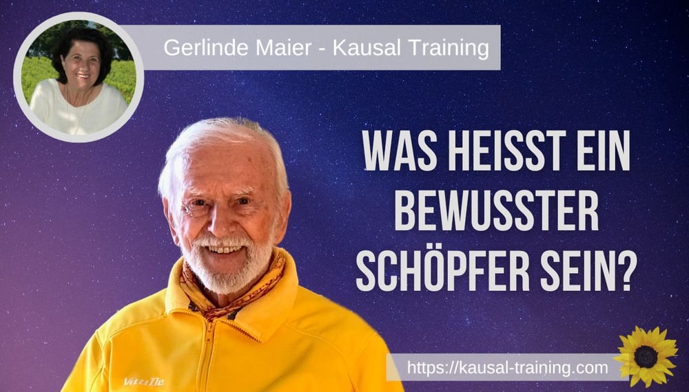 Was heißt ein bewusster Schöpfer SEIN