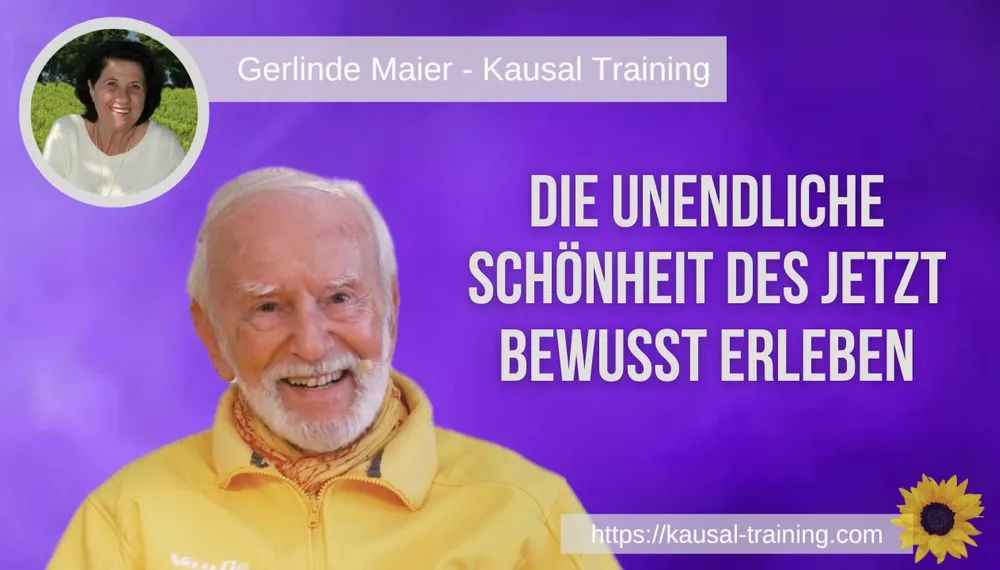 Die unendliche Schönheit des JETZT bewusst erleben