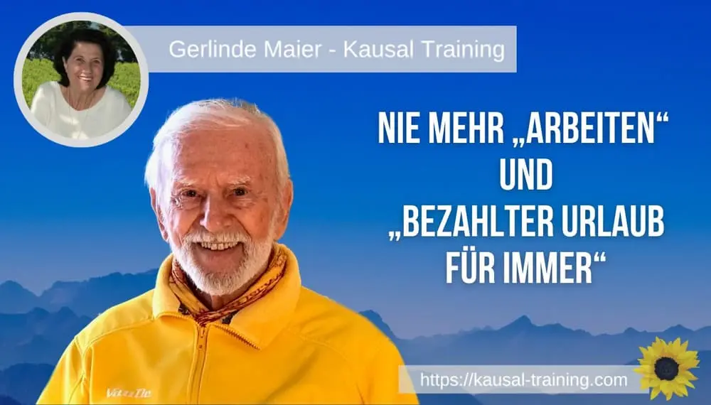 Titelbild „Nie mehr ‚Arbeiten‘ und ‚bezahlter Urlaub für immer‘“: Kurt Tepperwein vor blauen Bergen, oben links ein Porträt von Gerlinde Maier